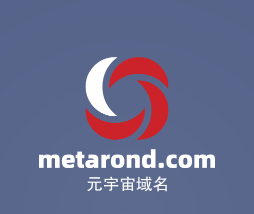 元宇宙啥域名好,metarond.com值得你拥有